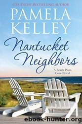 Nantucket Neighbors by Kelley Pamela M