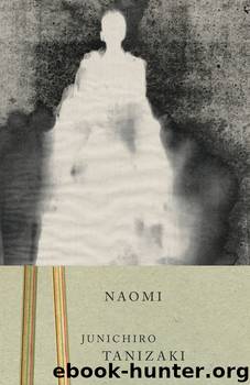 Naomi: A Novel by Junichiro Tanizaki