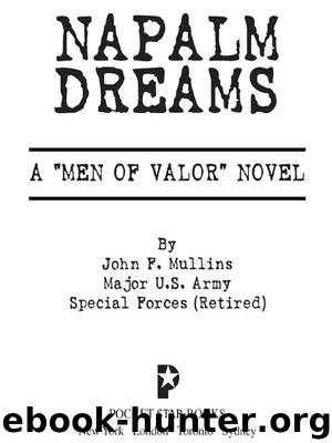 Napalm Dreams by John F. Mullins