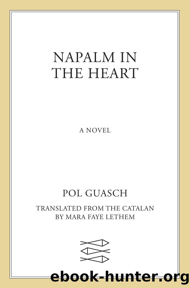 Napalm in the Heart by Pol Guasch