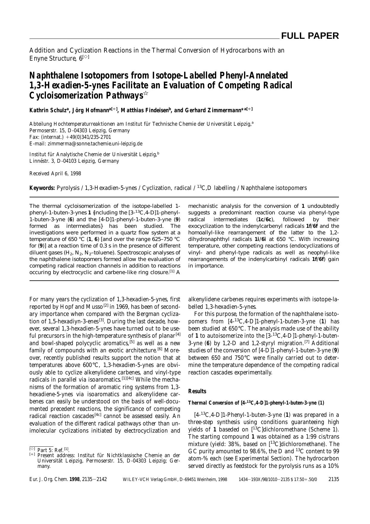 Naphthalene Isotopomers from Isotope-Labelled Phenyl-Annelated 1,3-Hexadien-5-ynes Facilitate an Evaluation of Competing Radical Cycloisomerization Pathways by Unknown