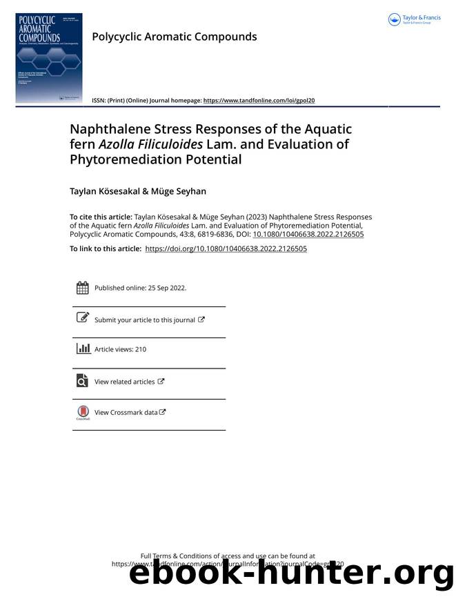 Naphthalene Stress Responses of the Aquatic fern Azolla Filiculoides Lam. and Evaluation of Phytoremediation Potential by Kösesakal Taylan & Seyhan Müge