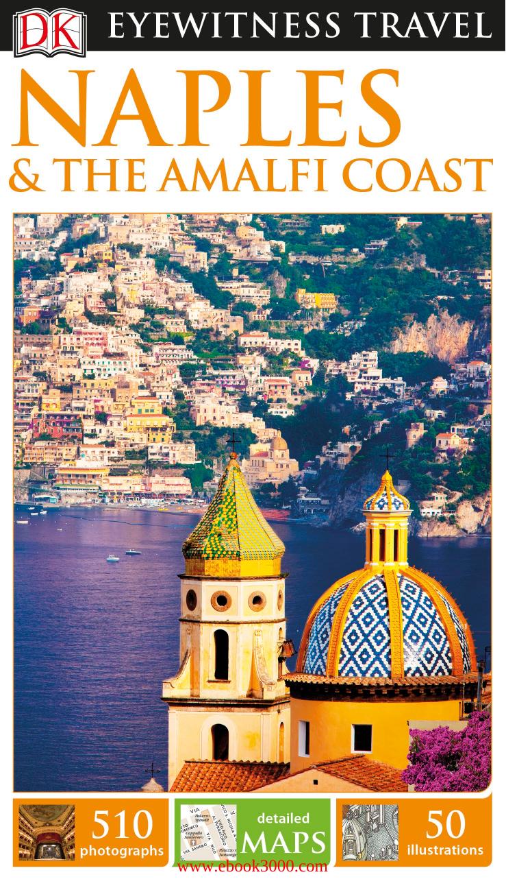 Naples & the Amalfi Coast by DK Travel