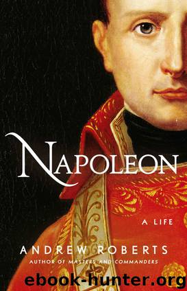 Napoleon A Life by Andrew Roberts