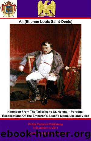 Napoleon From The Tuileries to St. Helena by unknow