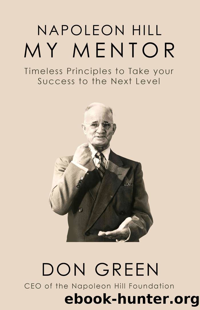 Napoleon Hill My Mentor by Don Green