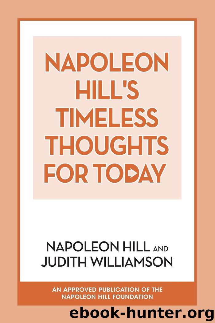 Napoleon Hill's Timeless Thoughts for Today by Napoleon Hill