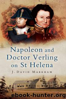 Napoleon and Doctor Verling on St Helena by J David Markham