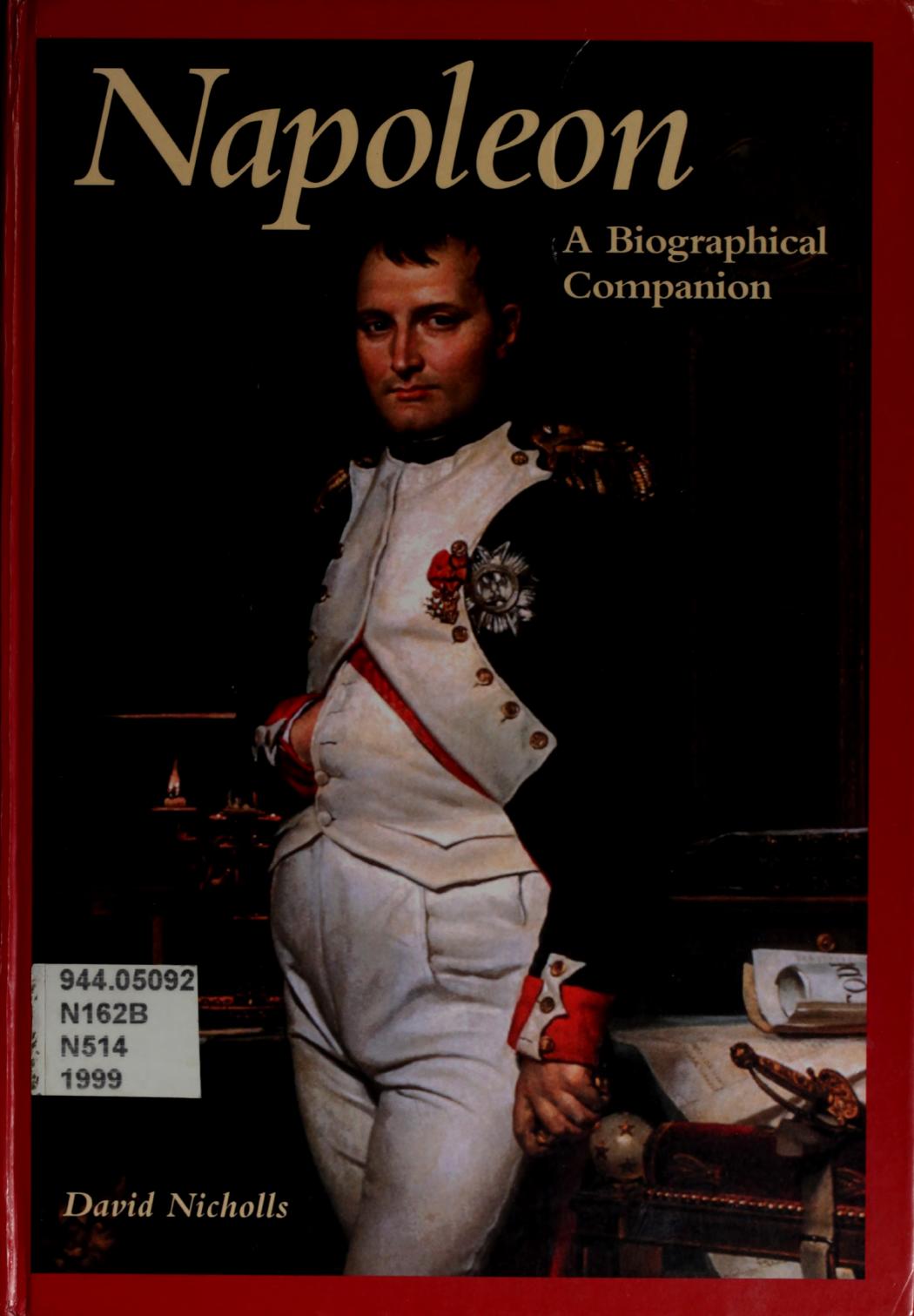 Napoleon by A Biographical Companion (History)