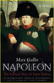 Napoleon by Max Gallo