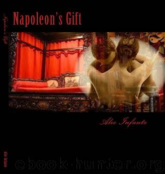 Napoleon's Gift by Alie Infante