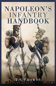 Napoleon's Infantry Handbook by Terry Crowdy