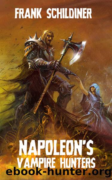 Napoleon's Vampire Hunters by Frank Schildiner