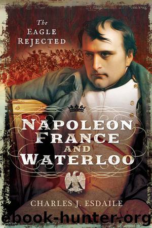 Napoleon, France and Waterloo by Charles J. Esdaile
