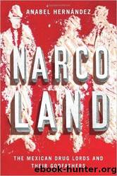 Narcoland: The Mexican Drug Lords and Their Godfathers by Roberto Saviano