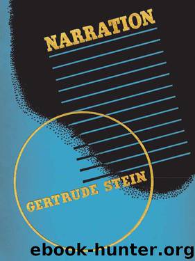 Narration by Gertrude Stein