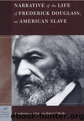 Narrative Life of Frederick Douglass by Douglass; Frederick
