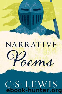 Narrative Poems by C. S. Lewis