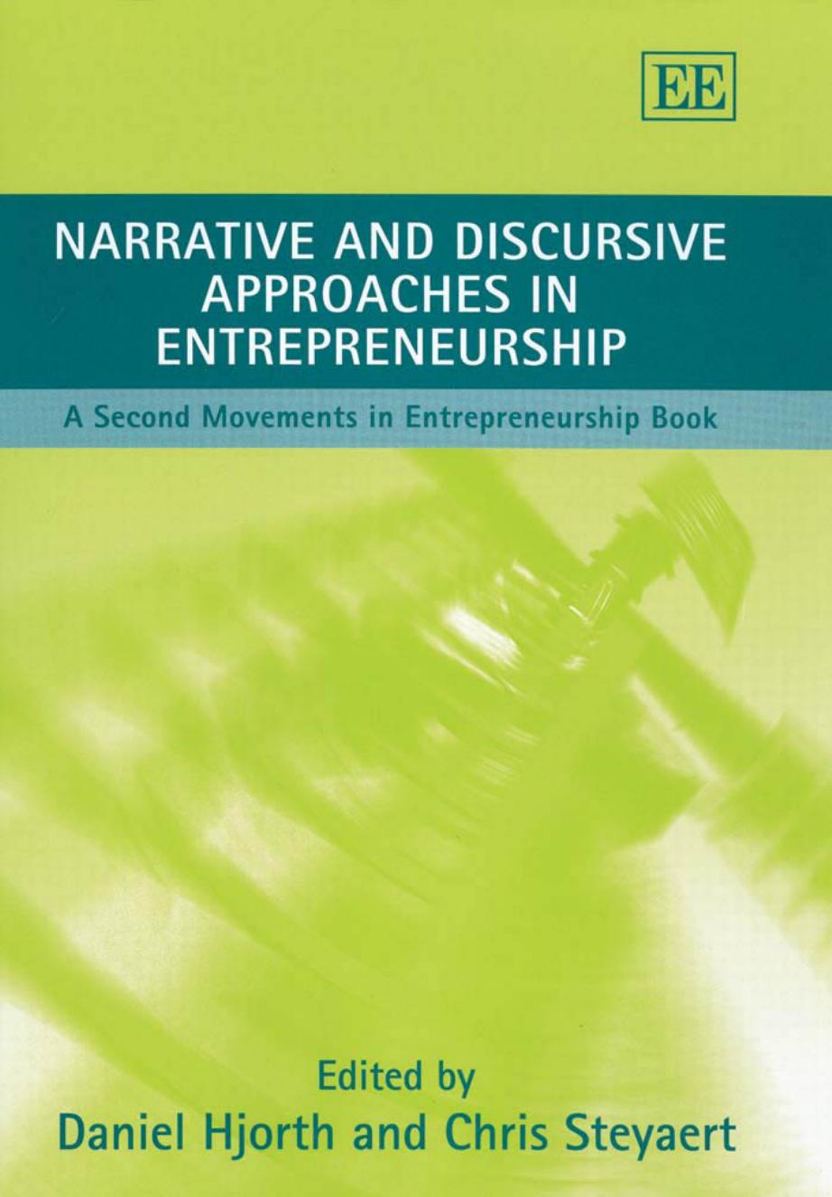 Narrative and Discursive Approaches in Entrepreneurship: A Second Movements in Entrepreneurship Book by Daniel Hjorth Chris Steyaert