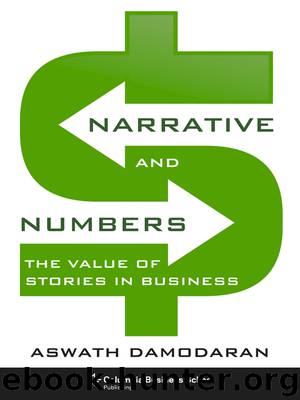 Narrative and Numbers by Damodaran Aswath;