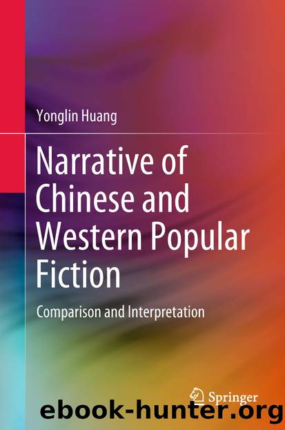 Narrative of Chinese and Western Popular Fiction by Yonglin Huang