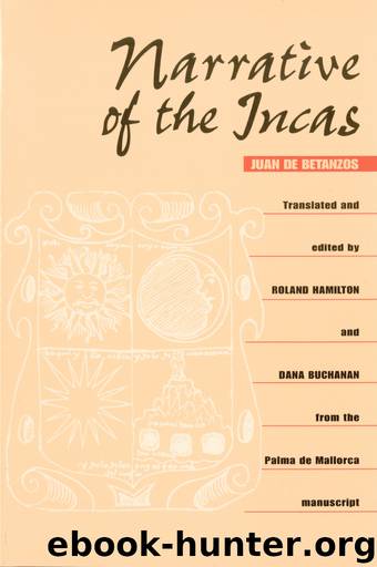 Narrative of the Incas by Juan de Betanzos