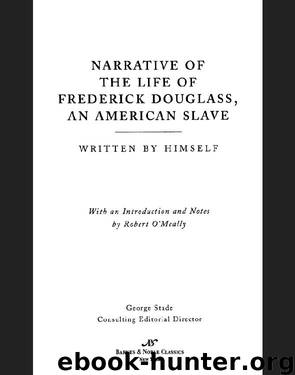 Narrative of the Life of Frederick Douglass, An American Slave (Barnes & Noble C by Frederick Douglass