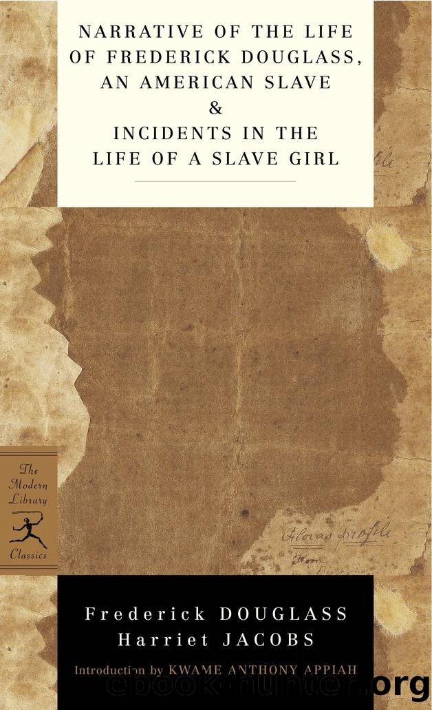 Narrative of the Life of Frederick Douglass, an American Slave & Incidents in the Life of a Slave Girl by Frederick Douglass