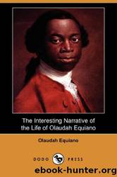Narrative of the Life of Olaudah Equiano by Olaudah Equiano