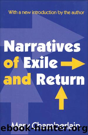 Narratives of Exile and Return by Mary Chamberlain
