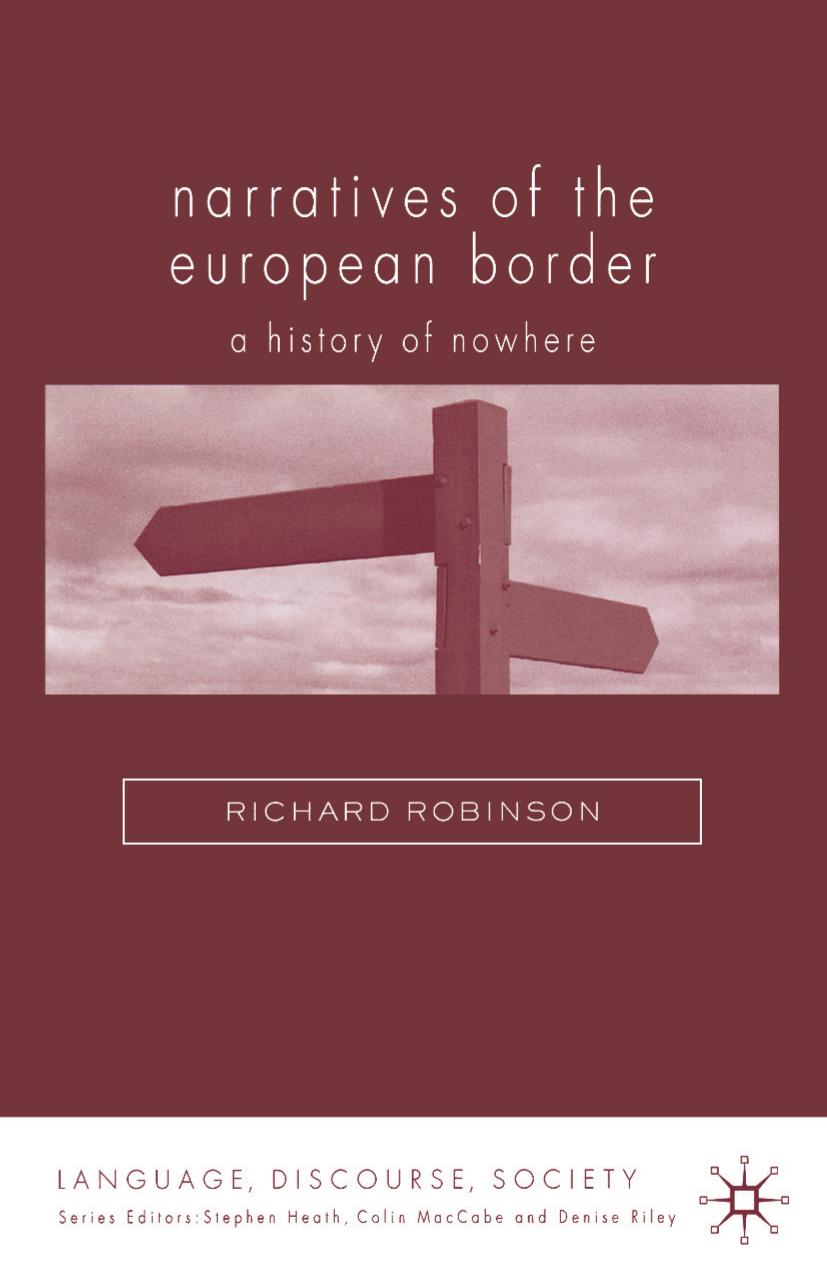 Narratives of the European Border: A History of Nowhere by Richard Robinson (auth.)
