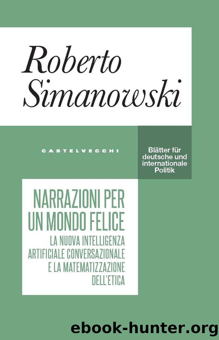 Narrazioni per un mondo felice by Roberto Simanowski
