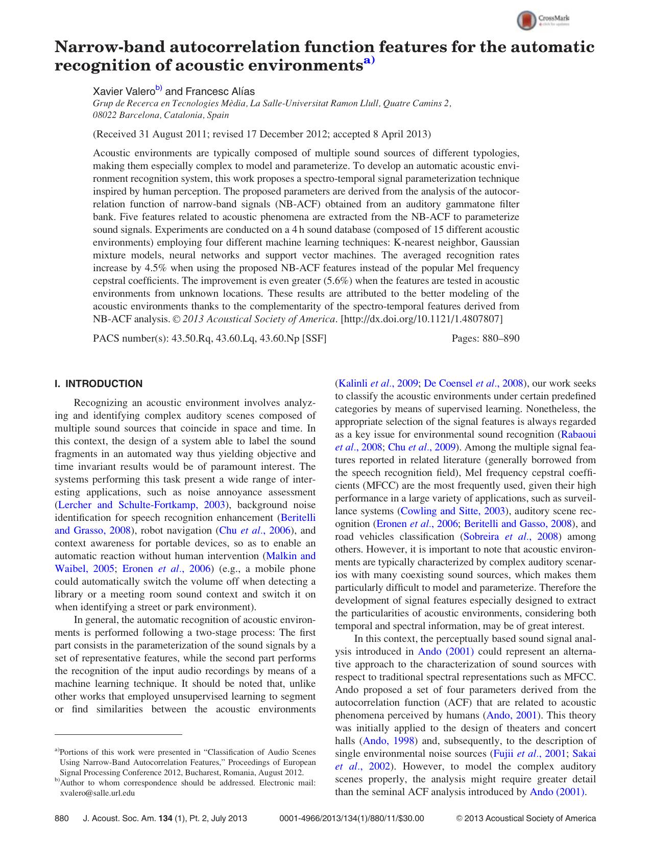 Narrow-band autocorrelation function features for the automatic recognition of acoustic environmentsa) by Xavier Valerob) and Francesc Al & ıas