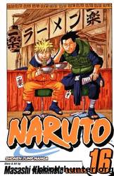 Naruto, Vol. 16: Eulogy (Naruto Graphic Novel) by Masashi Kishimoto