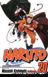 Naruto, Vol. 20: Naruto vs. Sasuke (Naruto Graphic Novel) by Masashi Kishimoto