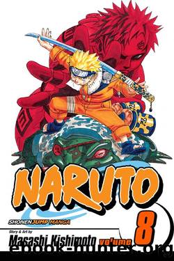 Naruto, Vol. 8: Life-And-Death Battles by Masashi Kishimoto
