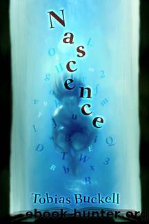 Nascence: 17 Stories That Failed and What They Taught Me by Buckell Tobias S