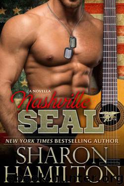 Nashville SEAL: SEAL Brotherhood: Nashville SEALs by Hamilton Sharon