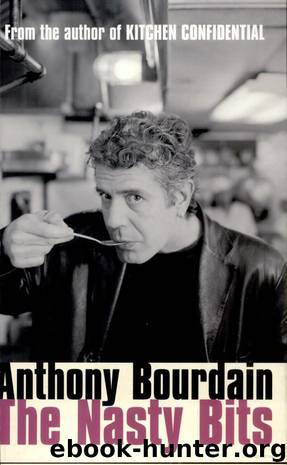 Nasty Bits by Anthony Bourdain
