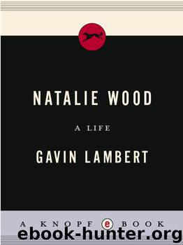 Natalie Wood by Gavin Lambert