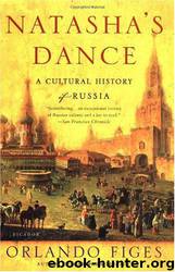 Natasha's Dance by Orlando Figes