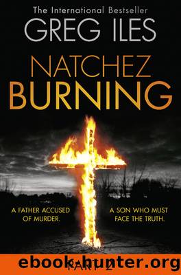Natchez Burning, Part 2 by Greg Iles