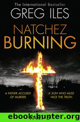 Natchez Burning, Part 5 by Greg Iles