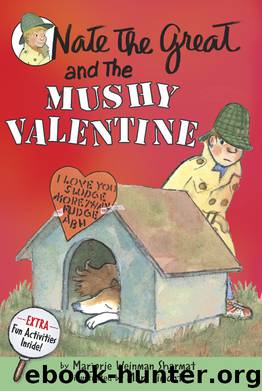 Nate the Great and the Mushy Valentine by Marjorie Weinman Sharmat