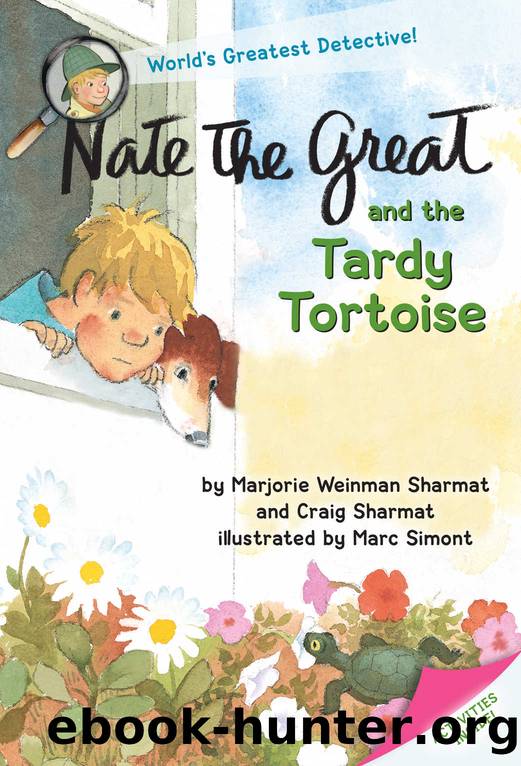 Nate the Great and the Tardy Tortoise by Sharmat Marjorie Weinman & Sharmat Craig