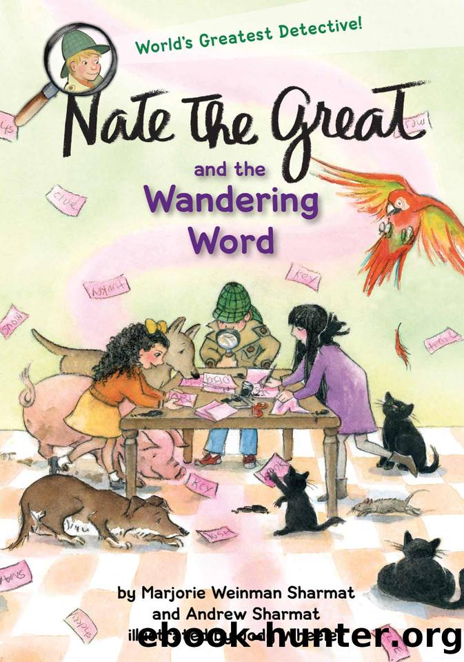 Nate the Great and the Wandering Word by Sharmat Marjorie Weinman & Sharmat Andrew