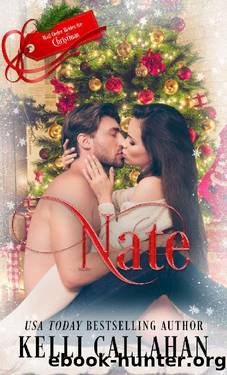 Nate: Mail Order Brides for Christmas by Kelli Callahan