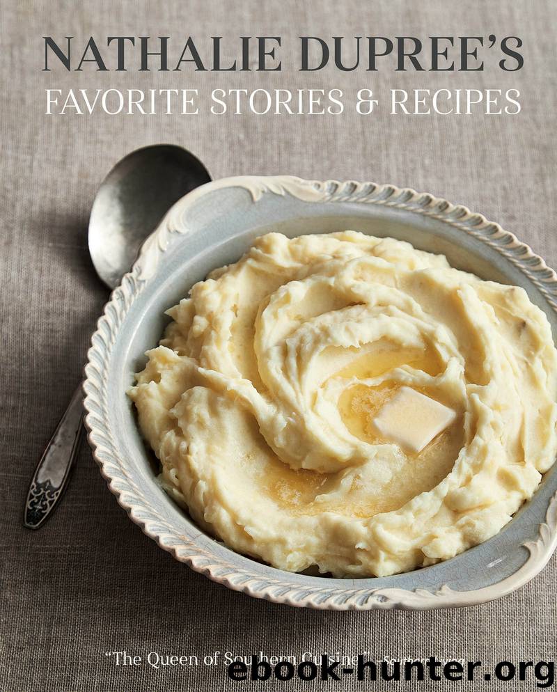 Nathalie Dupree's Favorite Stories and Recipes by Nathalie Dupree & Cynthia Graubart