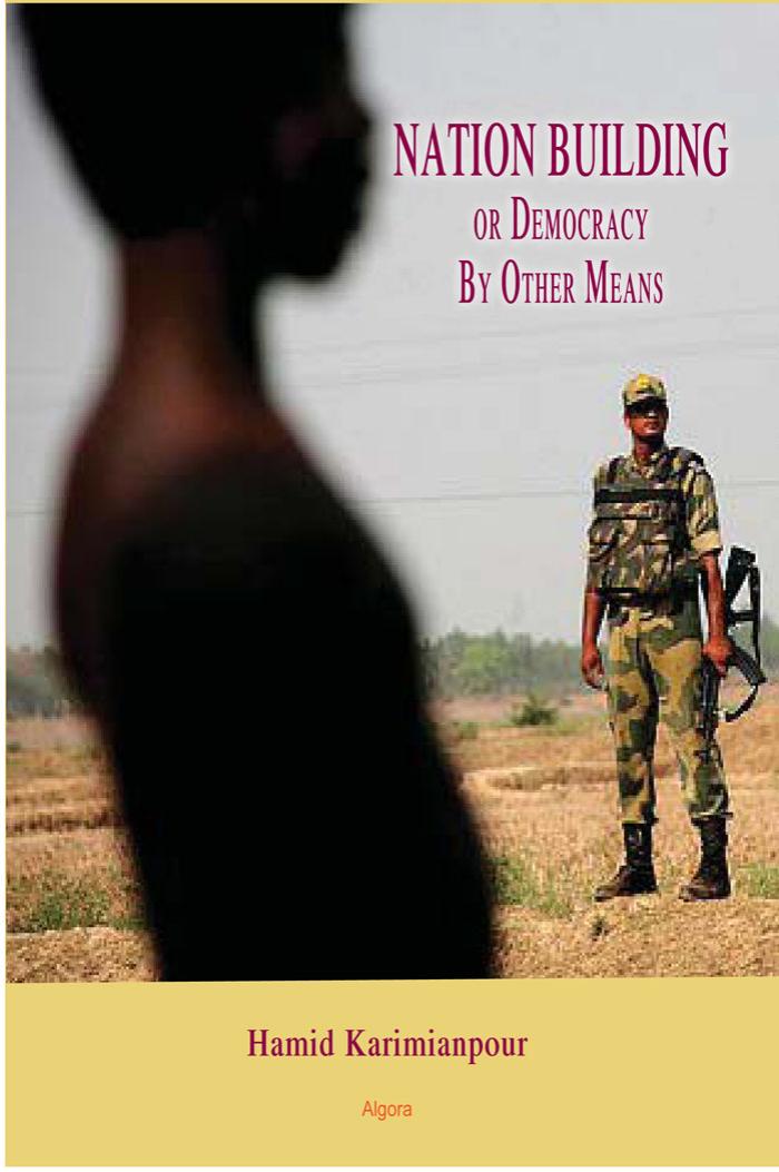 Nation Building or Democracy by Other Means by Hamid