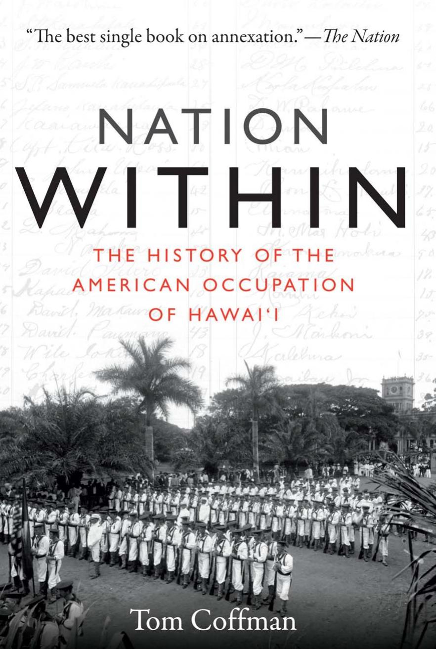 Nation Within: The History of the American Occupation of Hawaiâi by Tom Coffman